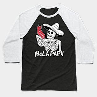 ¡Hola Papi! Baseball T-Shirt
